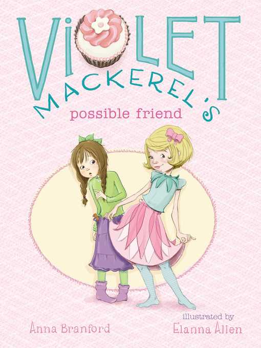 Title details for Violet Mackerel's Possible Friend by Anna Branford - Wait list